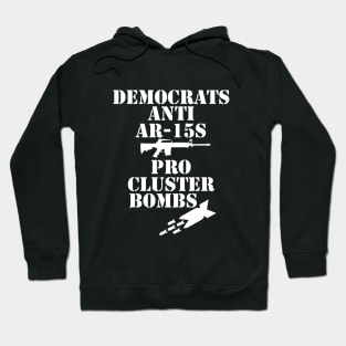 Democrats Pro Cluster Bombs Hoodie